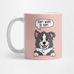 Don't worry be yappy Mug